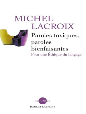 cover image of Paroles toxiques, paroles bienfaisantes